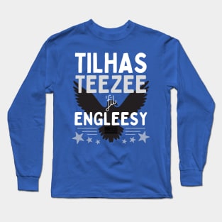 Tilhas Teezee fil' Engleesy Long Sleeve T-Shirt